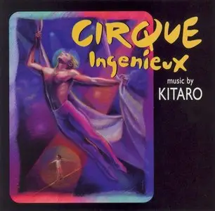 Kitaro - Cirque Ingenieux (1997)