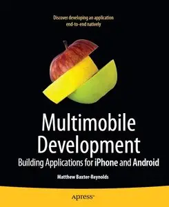 Multimobile Development: Building Applications for the iPhone and Android Platforms (repost)