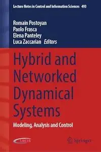 Hybrid and Networked Dynamical Systems