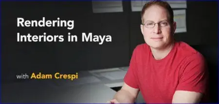 Lynda - Rendering Interiors in Maya with Adam Crespi