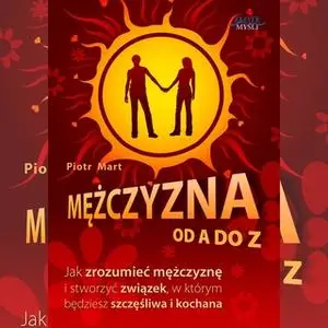 «Mężczyzna od A do Z» by Piotr Mart