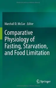 Comparative Physiology of Fasting, Starvation, and Food Limitation [Repost]