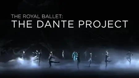 The Royal Ballet: The Dante Project (2021)