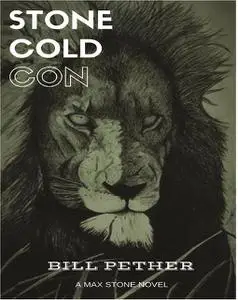 «Stone Cold Con» by Bill Pether