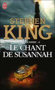 La Tour Sombre Tome 6: Le chant de Susannah – Stephen King