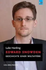 Edward Snowden: Geschichte einer Weltaffäre (Repost)