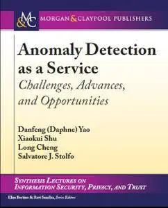Anomaly Detection as a Service: Challenges, Advances, and Opportunities