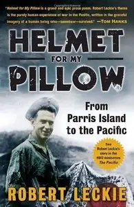 Helmet for My Pillow: From Parris Island to the Pacific (Repost)