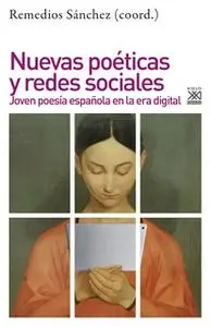 «Nuevas poéticas y redes sociales» by Remedios Sánchez