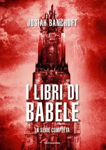 Josiah Bancroft - I libri di Babele. La serie completa