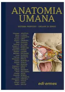 Giuseppe Anastasi - Trattato di anatomia umana - Sistema nervoso - Organi di senso - Vol. 3