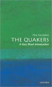 The Quakers: A Very Short Introduction (Repost)