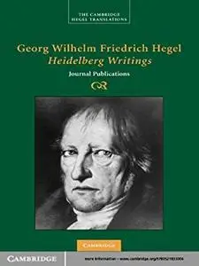 Georg Wilhelm Friedrich Hegel: Heidelberg Writings (Cambridge Hegel Translations)