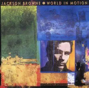 Jackson Browne ‎– World In Motion (1989)