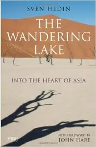 The Wandering Lake: Into the Heart of Asia
