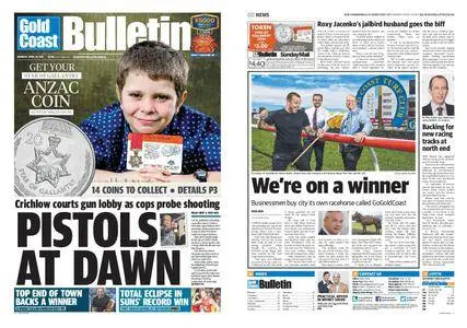 The Gold Coast Bulletin – April 10, 2017