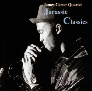 James Carter Quartet - Jurassic Classics (1995)