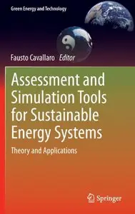 Assessment and Simulation Tools for Sustainable Energy Systems: Theory and Applications (repost)