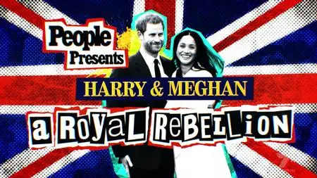Ch7. - Harry & Meghan: A Royal Rebellion (2020)