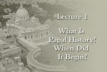 Popes and the Papacy: A History [repost]