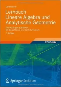 Lernbuch Lineare Algebra und Analytische Geometrie (Repost)