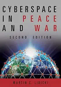 Cyberspace in Peace and War, 2nd Edition (Transforming War)