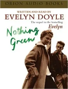 Nothing Green: The Sequel to the Bestselling 'Evelyn' (Audiobook)