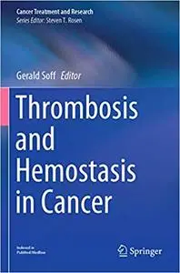 Thrombosis and Hemostasis in Cancer (Repost)