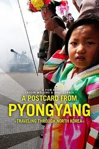 A Postcard from Pyongyang (2019)