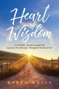 «Heart Of Wisdom» by Karen Wells