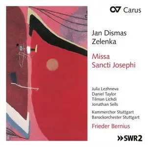 Kammerchor Stuttgart, Barockorchester Stuttgart & Frieder Bernius - Zelenka: Missa Sancti Josephi, ZWV 14 (2018)