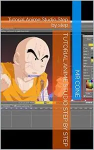 Tutorial Anime Studio Step by step: Tutorial Anime Studio Step by step