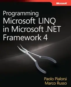 Programming Microsoft LINQ in .NET Framework 4 [Repost]