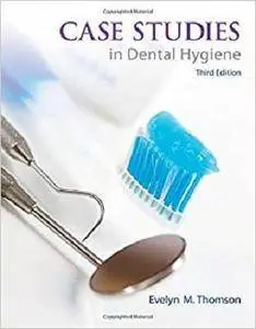 Case Studies in Dental Hygiene (3rd Edition)