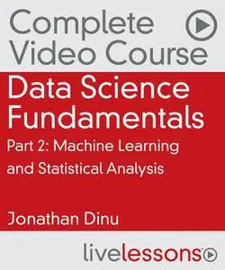 Data Science Fundamentals Part 2: Machine Learning and Statistical Analysis