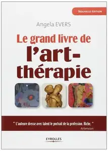 Angela Evers, "Le grand livre de l'art-thérapie"