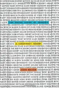 The United States of Paranoia: A Conspiracy Theory