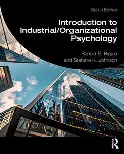 Introduction to Industrial/Organizational Psychology, 8th Edition