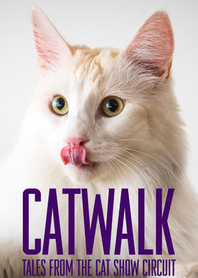 Catwalk: Tales from the Cat Show Circuit (2018)