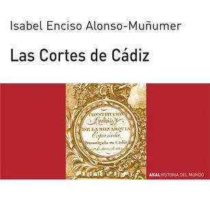 «Las Cortes de Cádiz» by Isabel Enciso Alonso Muñomer