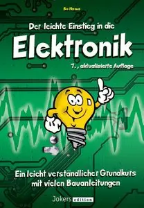 Der leichte Einstieg in die Elektronik - Bo Hanus (2005)