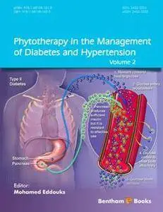 Phytotherapy in the Management of Diabetes and Hypertension, Volume 2