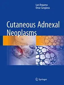 Cutaneous Adnexal Neoplasms (Repost)