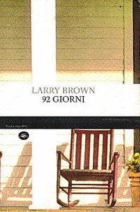 Novantadue giorni - Larry Brown