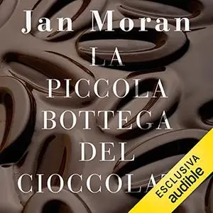 «La piccola bottega del cioccolato» by Jan Moran