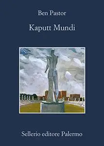 Kaputt Mundi - Ben Pastor