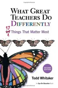 What Great Teachers Do Differently, 2nd edition: 17 Things That Matter Most (repost)