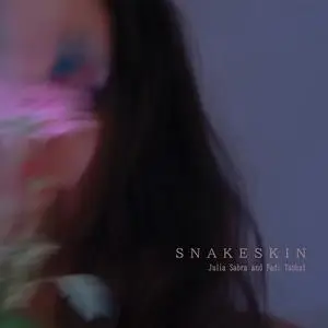 Julia Sabra & Fadi Tabbal - Snakeskin (2022) [Official Digital Download 24/48]