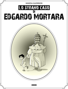 Lo Strano Caso Di Edgardo Mortara