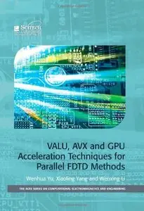 VALU, AVX and GPU Acceleration Techniques for Parallel FDTD Methods (repost)